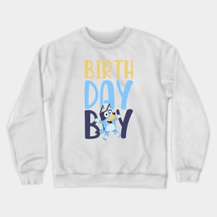 birthday boy Crewneck Sweatshirt